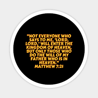 Bible Verse Matthew 7:21 Magnet